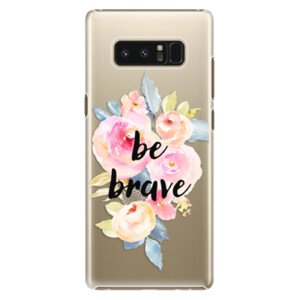 Plastové pouzdro iSaprio - Be Brave - Samsung Galaxy Note 8