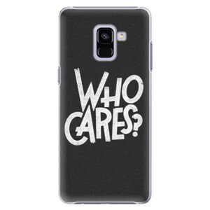 Plastové pouzdro iSaprio - Who Cares - Samsung Galaxy A8+