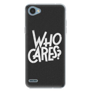 Plastové pouzdro iSaprio - Who Cares - LG Q6