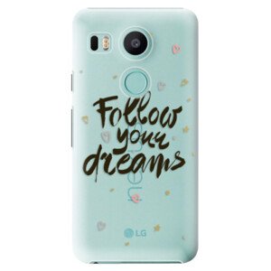Plastové pouzdro iSaprio - Follow Your Dreams - black - LG Nexus 5X
