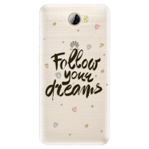 Silikonové pouzdro iSaprio - Follow Your Dreams - black - Huawei Y5 II / Y6 II Compact