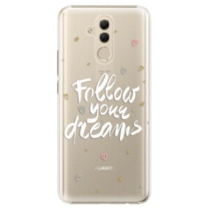 Plastové pouzdro iSaprio - Follow Your Dreams - white - Huawei Mate 20 Lite