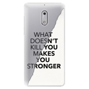 Plastové pouzdro iSaprio - Makes You Stronger - Nokia 6