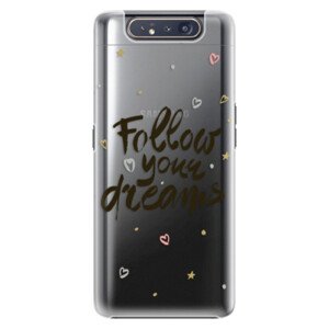 Plastové pouzdro iSaprio - Follow Your Dreams - black - Samsung Galaxy A80