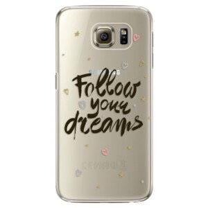 Plastové pouzdro iSaprio - Follow Your Dreams - black - Samsung Galaxy S6 Edge