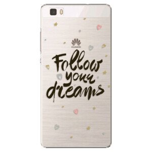 Plastové pouzdro iSaprio - Follow Your Dreams - black - Huawei Ascend P8 Lite