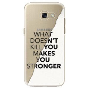Plastové pouzdro iSaprio - Makes You Stronger - Samsung Galaxy A5 2017