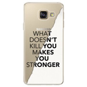 Plastové pouzdro iSaprio - Makes You Stronger - Samsung Galaxy A3 2016