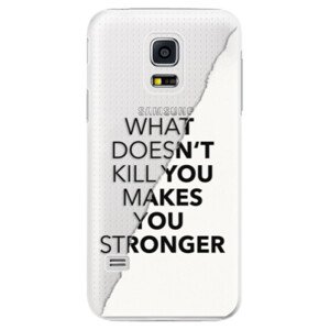 Plastové pouzdro iSaprio - Makes You Stronger - Samsung Galaxy S5 Mini