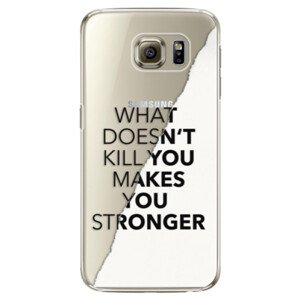 Plastové pouzdro iSaprio - Makes You Stronger - Samsung Galaxy S6 Edge Plus