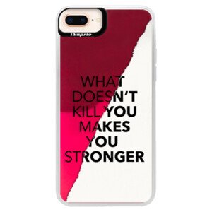 Neonové pouzdro Pink iSaprio - Makes You Stronger - iPhone 8 Plus