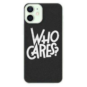 Odolné silikonové pouzdro iSaprio - Who Cares - iPhone 12 mini