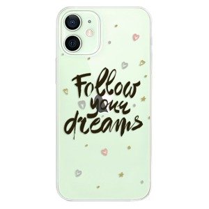 Odolné silikonové pouzdro iSaprio - Follow Your Dreams - black - iPhone 12