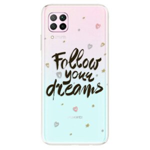 Odolné silikonové pouzdro iSaprio - Follow Your Dreams - black - Huawei P40 Lite