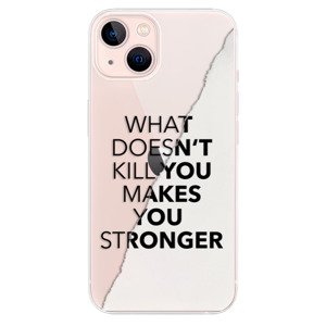 Odolné silikonové pouzdro iSaprio - Makes You Stronger - iPhone 13