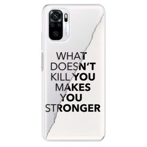 Odolné silikonové pouzdro iSaprio - Makes You Stronger - Xiaomi Redmi Note 10 / Note 10S