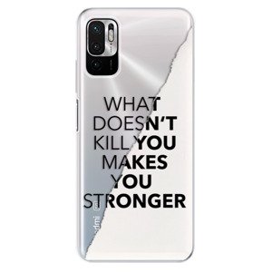 Odolné silikonové pouzdro iSaprio - Makes You Stronger - Xiaomi Redmi Note 10 5G