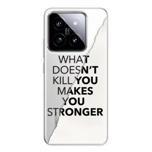 Odolné silikonové pouzdro iSaprio - Makes You Stronger - Xiaomi 14