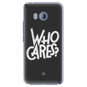 Plastové pouzdro iSaprio - Who Cares - HTC U11