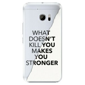 Plastové pouzdro iSaprio - Makes You Stronger - HTC 10